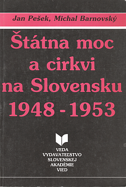 Štátna moc a cirkvi na Slovensku 1948—1953