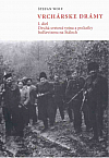 Vrchárske drámy I. diel - Druhá svetová vojna a počiatky boľševizmu na Štáloch