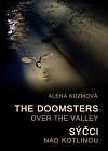 The Doomsters over the Valley / Sýčci nad kotlinou