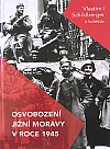 Osvobození jižní Moravy v roce 1945 II.