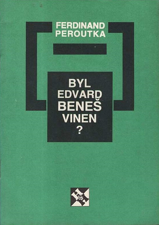 Byl Edvard Beneš vinen?