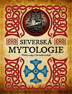 Severská mytologie – Příběhy a ságy z říše bohů a hrdinů obálka knihy