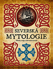Severská mytologie – Příběhy a ságy z říše bohů a hrdinů