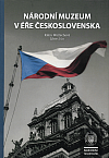 Národní muzeum v éře Československa