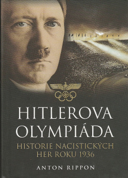 Hitlerova olympiáda: historie nacistických her roku 1936