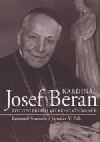 Kardinál Josef Beran: životní příběh velkého vyhnance