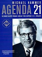 Agenda 21: Co musí každý podnik udělat pro úspěch v 21. století obálka knihy