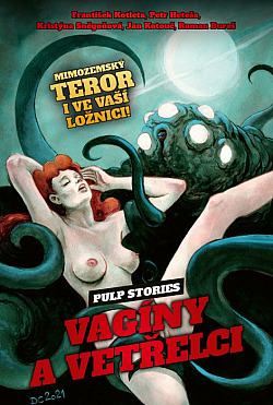 Vagíny a vetřelci: Pulp stories (limitované vydání 03)