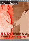 Rudohnědá - nemoc 20. století