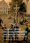 ... a proti těmto slovanským bratřím teď musím bojovat ...: Lužičtí Srbové v prusko-rakouské válce 1866