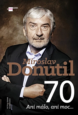 Miroslav Donutil 70: Ani málo, ani moc...