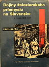 Dejiny železiarskeho priemyslu na Slovensku