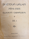 Světová válka 1914-1915 slovem i obrazem, I. díl