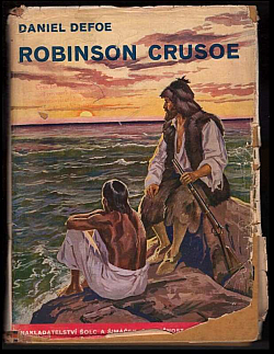 Robinson Crusoe jeho osudy, dobrodružství a nebezpečí