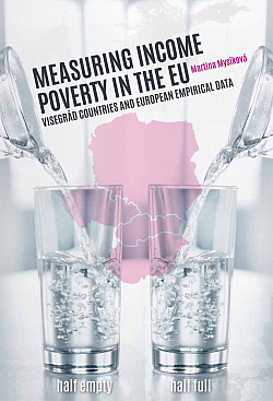 Measuring Income Poverty in the EU: Visegrád Countries and European Empirical Data