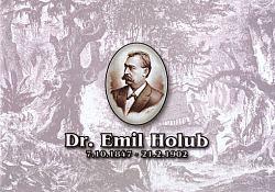 Dr. Emil Holub: 7.10.1847–21.2.1902