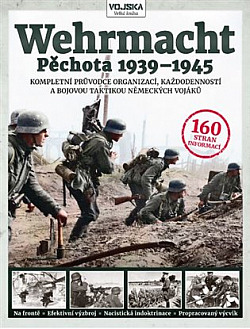 Wehrmacht: Pěchota 1939–1945