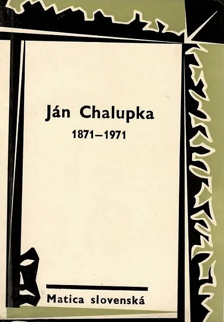 Ján Chalupka 1871-1971