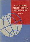 Medzinárodné vzťahy po druhej svetovej vojne 1. zväzok