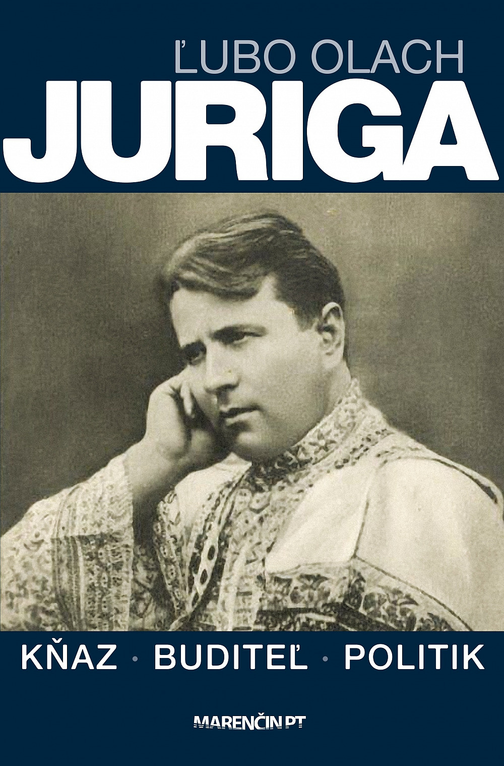 Juriga - kňaz, buditeľ, politik