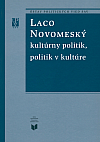 Laco Novomeský: Kultúrny politik, politik v kultúre
