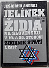 Židia na Slovensku v 19. a 20. storočí I. časť
