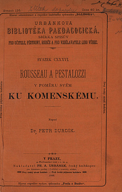 Rousseau a Pestalozzi v poměru svém ku Komenskému