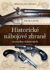 Historické nábojové zbraně - Sběratelský lexikon (a všechno kolem nich)