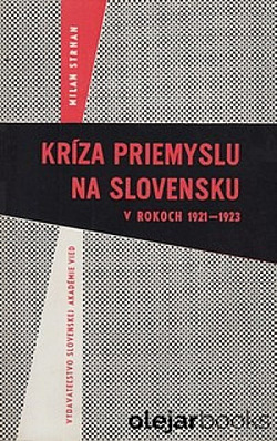 Kríza priemyslu na Slovensku v rokoch 1921 - 1923