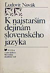K najstarším dejinám slovenského jazyka
