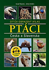 Ptáci Česka a Slovenska - Ottův obrazový atlas