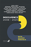 Insolvence 2008 - 2020: Data / Názory / Predikce