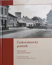Českovelenický poutník - Krátké putování historií Českých Velenic
