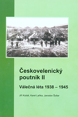 Českovelenický poutník II - Válečná léta 1938-1945
