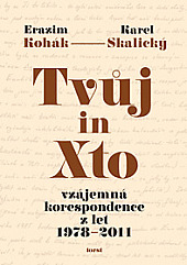Tvůj in Xto - vzájemná korespondence z let 1978–2011