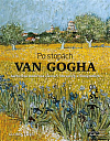 Unikátní kniha o slavném holandském malíři – Vincent van Gogh „jako živý“!