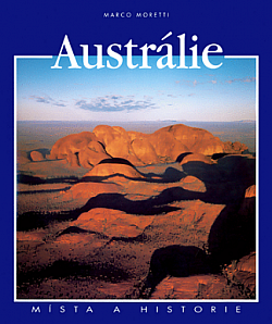 Austrálie – místa a historie