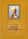 Mince Františka I. : 1792-1835