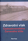 Zdravotní vlak Československého Červeného kříže