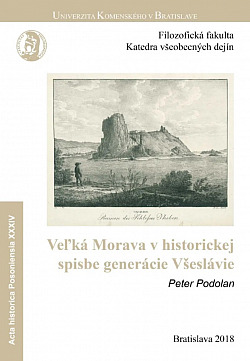 Veľká Morava v historickej spisbe generácie Všeslávie