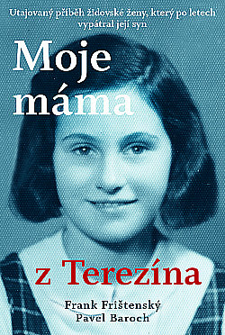 Moje máma z Terezína