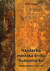 Najstaršia mestská kniha Ružomberka: Prothocolon Maius 1527-1701