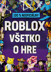 100% neoficiálny Roblox Všetko o hre