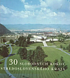 30 slobodných rokov Stredoslovenského kraja