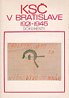 KSČ v Bratislave 1921-1945: Dokumenty