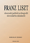 Franz Liszt – slovenský pohled na biografii slovenského skladatele