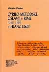 Cyrilo-metodské oslavy v Ríme roku 1863 a Franz Liszt