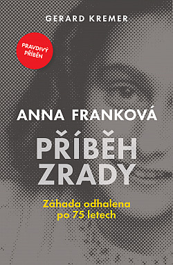Anna Franková: Příběh zrady obálka knihy