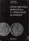 Jáchymovská mincovna v první polovině 16. století (1519/20-1561)