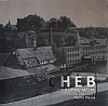 Cheb: stavební vývoj města / Bauentwicklung der Stadt